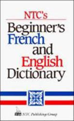 NTC's Beginner's French and English Dictionary