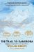The Trail to Kanjiroba : Rediscovering Earth in an Age of Loss