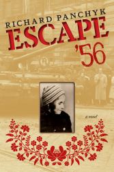 Escape '56 : A Novel