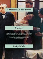 A Matter of Appearance : A Memoir