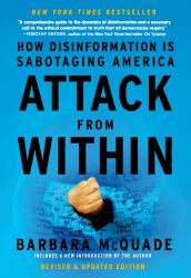 Attack from Within : How Disinformation Is Sabotaging America