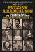 Notes of a Radical Son : The Hidden Legacy of a Black American Family