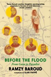 Before the Flood : From Gaza to Paradise