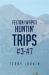 Huntin' Trips #3-#7