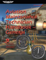 Aviation Maintenance Technician Handbook--General (2025) : FAA-H-8083-30B (eBundle)