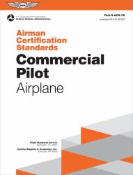 Airman Certification Standards: Commercial Pilot - Airplane (2025) : Faa-S-acs-7b