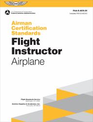 Airman Certification Standards: Flight Instructor - Airplane (2025) : Faa-S-acs-25