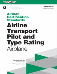 Airman Certification Standards: Airline Transport Pilot and Type Rating - Airplane (2025) : Faa-S-acs-11a