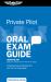 Private Pilot Oral Exam Guide : Comprehensive Preparation for the FAA Checkride
