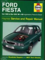 Ford Fiesta Service and Repair Manual : Petrol and Diesel 1995-2002