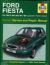 Ford Fiesta Service and Repair Manual : Petrol and Diesel 1995-2002