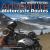 The World's Great Adventure Motorcycle Routes : The Essential Guide to the Greatest Motorcycle Journeys in the World