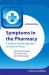Symptoms in the Pharmacy : A Guide to the Management of Common Illness