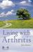 Living with Arthritis