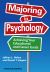 Majoring in Psychology : Achieving Your Educational and Career Goals
