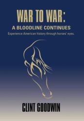 War to War : A Bloodline Continues