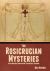 The Rosicrucian Mysteries : An Elementary Exposition of Their Secret Teachings