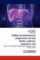 Edible Oil Adulterants : Exposure Risk