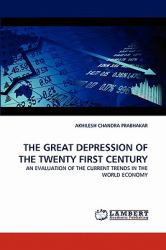 The Great Depression of the Twenty First Century