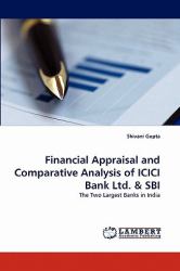 Financial Appraisal and Comparative Analysis of Icici Bank Ltd and Sbi