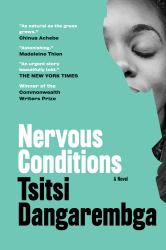 Nervous Conditions : A Novel