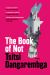 The Book of Not : A Novel