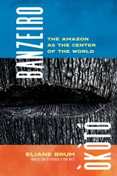 Banzeiro Òkòtó : The Amazon As the Center of the World