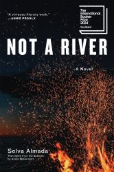 Not a River : A Novel