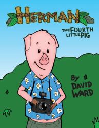 Herman, the Fourth Little Pig