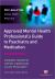 Approved Mental Health Professional′S Guide to Psychiatry and Medication : Post- Qualifying Social Work Practice