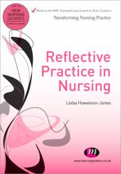 Reflective Practice in Nursing