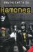 Hey Ho Let's Go : The Story of the Ramones