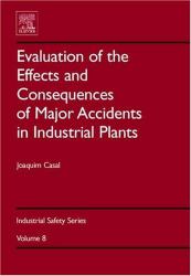 Evaluation of the Effects and Consequences of Major Accidents in Industrial Plants