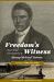 Freedom's Witness : The Civil War Correspondence of Henry Mcneal Turner