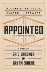 Appointed : An American Novel