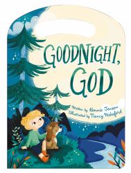 Goodnight, God : Tuck Me in Board Book