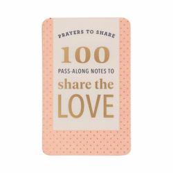 Prayers to Share : 100 Pass-Along Notes to Share the Love