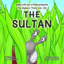 The Baker's Patio : The Sultan