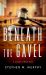 Beneath the Gavel