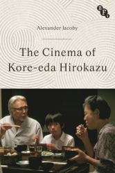 The Cinema of Kore-Eda Hirokazu
