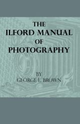 The Ilford Manual of Photography