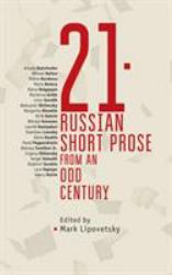 21 : Russian Short Prose from the Odd Century