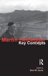 Martin Heidegger : Key Concepts