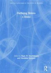 Defining Shinto : A Reader