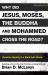 Why Did Jesus Moses the Buddha and Mohammed Cross the Road? : Christian Identity in a Multi-Faith World