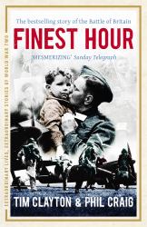 Finest Hour : The Bestselling Story of the Battle of Britain