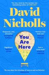 You Are Here : The New Novel by the Number 1 Bestselling Author of ONE DAY