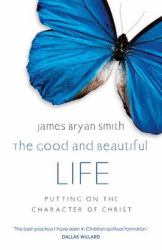 Good and Beautiful Life