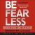 Be Fearless (Digital Download) Be Fearless (Digital Download)