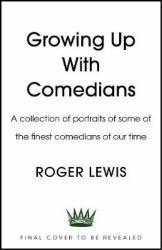 Growing up with Comedians